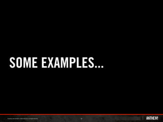 SOME EXAMPLES...


            14
 