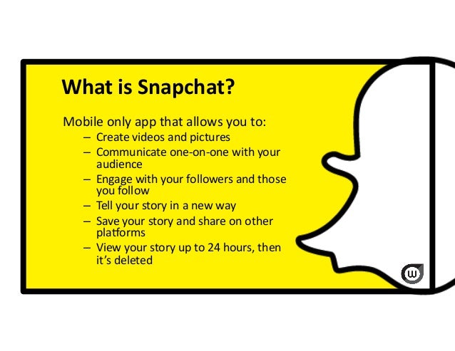 Brand Storytelling Using Snapchat Brand Storytelling Using Snapchat