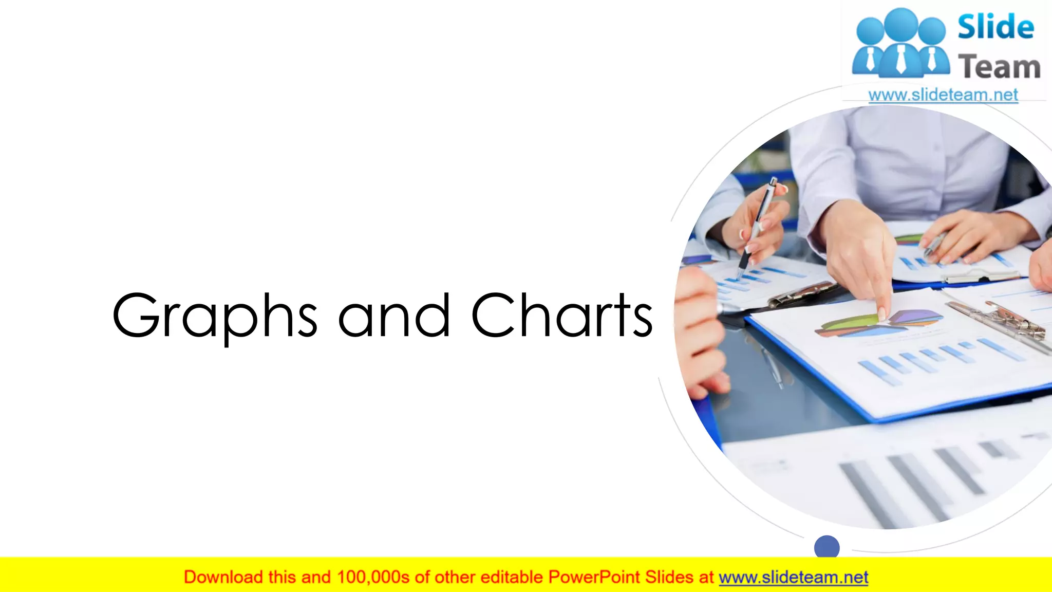Graphs and Charts
17
 
