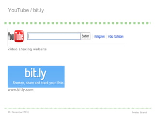 video sharing website  bit.ly www.bitly.com YouTube / bit.ly    