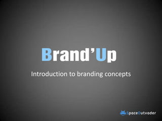 Introduction to branding concepts
 