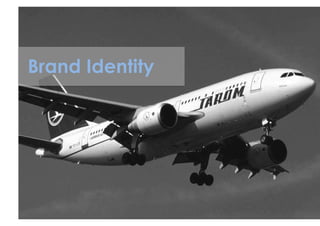 Brand Identity
 