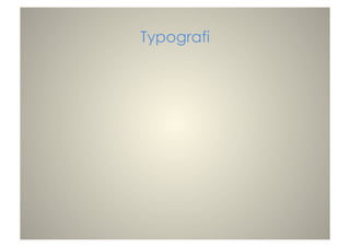 Typografi
 