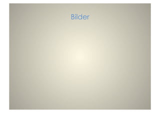 Bilder
 