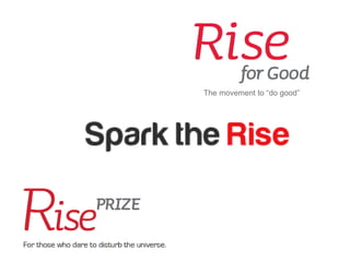 The movement to “do good”
 