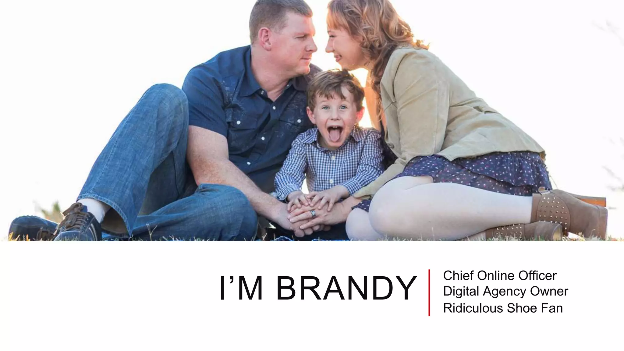 I’M BRANDY
Chief Online Officer
Digital Agency Owner
Ridiculous Shoe Fan
 