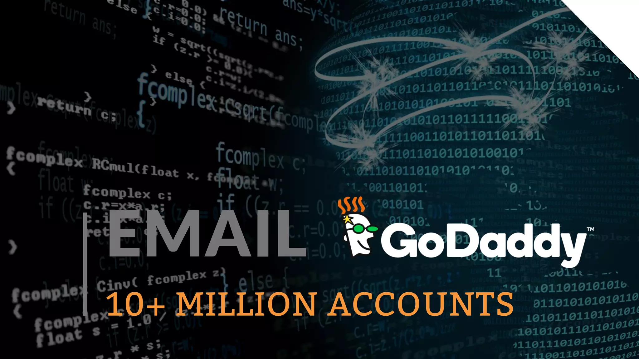 EMAIL
10+ MILLION ACCOUNTS
 
