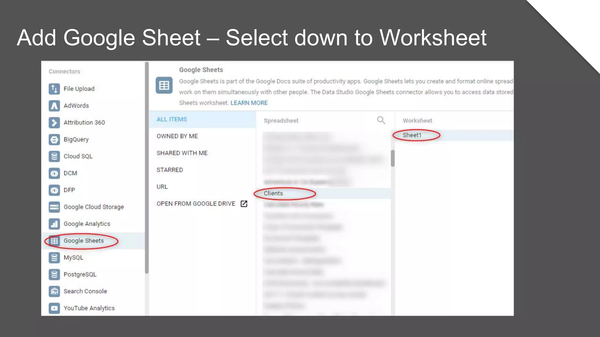 Add Google Sheet – Select down to Worksheet
 
