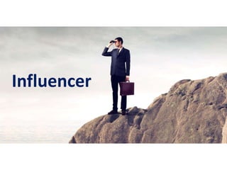 Influencer
 