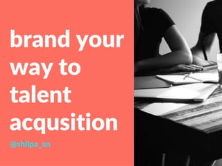 Brand your way to talent retention 