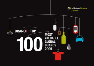 1   BrandZ Top 100 Most Valuable Global Brands 2009   2
 