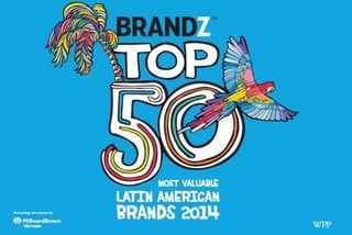 Las marcas más valoradas del 2014 en Latinoamerica - Brandz Top