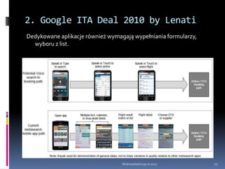 1. Badania: mobileWebmediaGroup.ie 20118Forrester: Compete & Google 2010