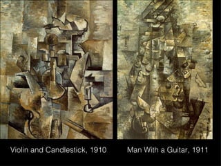 Violin and Candlestick, 1910 Man With a Guitar, 1911 