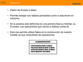 DDD>Conceptos de DDDPersistanceIgnoranceDentro de DDD no se graba, se persiste.