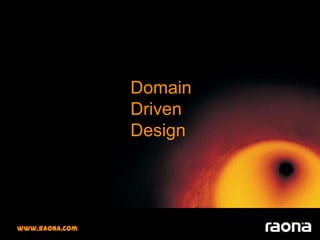 Domain Driven Design www.raona.com 