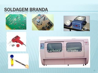 SOLDAGEM BRANDA11  