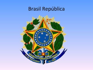 Brasil República 