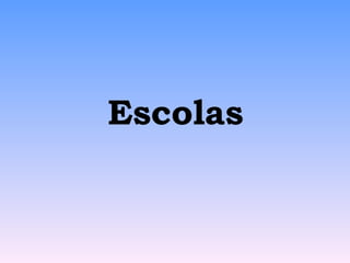 Escolas 