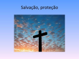 Salvação, proteção 