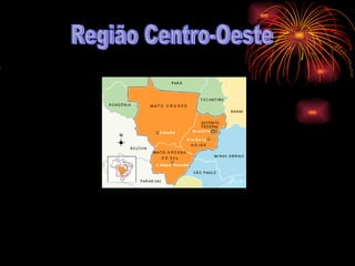 Região Centro-Oeste                                                             