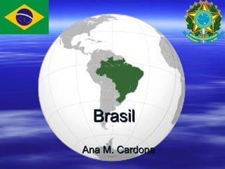 Brasil  Ana M. Cardona  