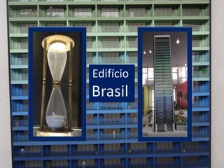 Edifício Brasil - estande de venda