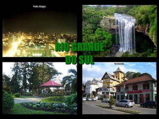 RIO GRANDE DO SUL 