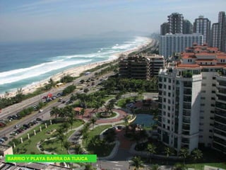 BARRIO Y PLAYA BARRA DA TIJUCA