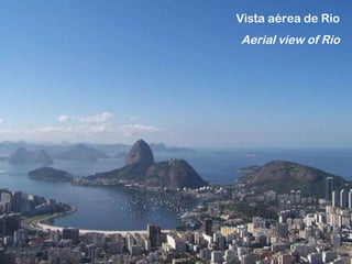 Vista aérea de Rio Aerial view of Rio 