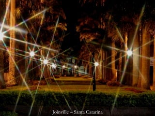 Joinville – Santa Catarina 
