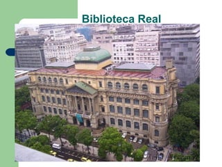 Biblioteca Real
 