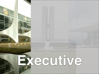 Executive
 