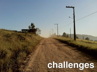 challenges
 
