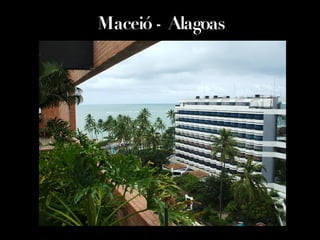 Maceió - Alagoas 