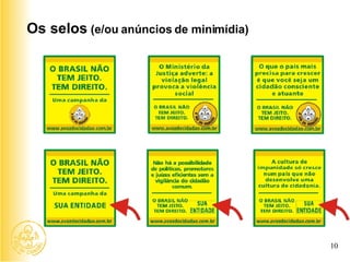 Os selos  (e/ou anúncios de minimídia) 10 