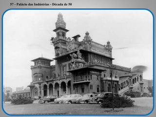 57 - Palácio das Indústrias - Década de 50
 
