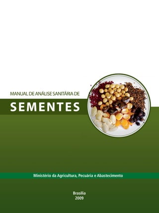 Brasil 2009 manual de analise sanitaria de sementes