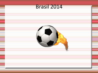 Brasil 2014

 