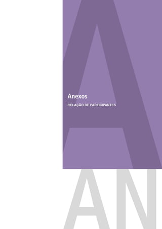 Anexos
RELAÇÃO DE PARTICIPANTES
 