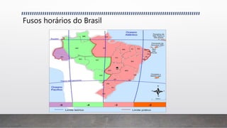 Fusos horários do Brasil
 