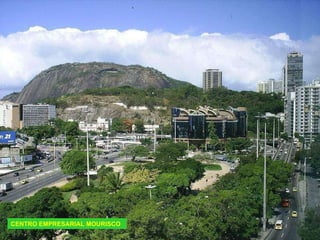 CENTRO EMPRESARIAL MOURISCO 