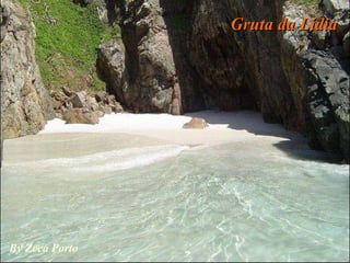 Gruta da Lídia By Zeca Porto 