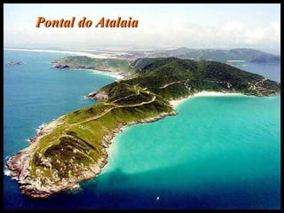 Pontal do Atalaia 