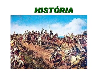 HISTÓRIA  
