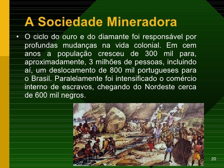 Compare A Sociedade Canavieira Com A Sociedade Mineradora