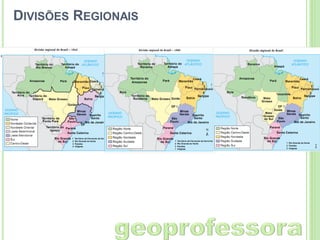 DIVISÕES REGIONAIS

 