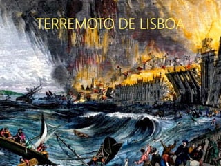 TERREMOTO DE LISBOA
 