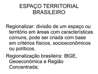 Leste: Ponta do Seixas (PB); 