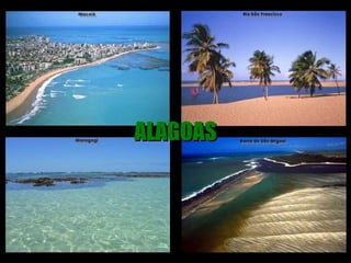 ALAGOAS
 